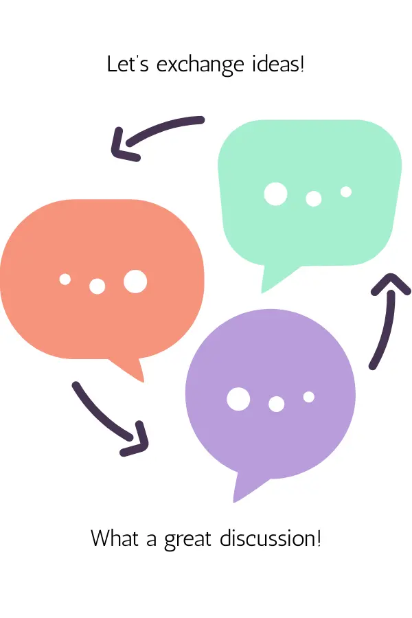 Three colorful speech bubbles connected by arrows, with text above saying “Let’s exchange ideas!” and text below saying “What a great discussion!”.